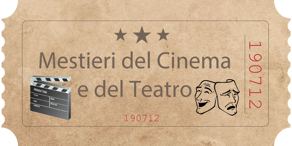 MESTIERI DEL CINEMA E DEL TEATRO